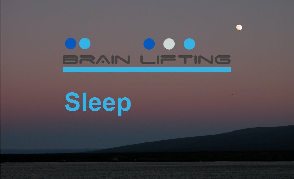 Brain Lifting Sleep